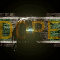 Weekey - Dope