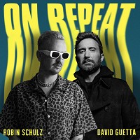 Robin Schulz, David Guetta - On Repeat