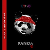 CYGO - Panda E - Tim3bomb Remix